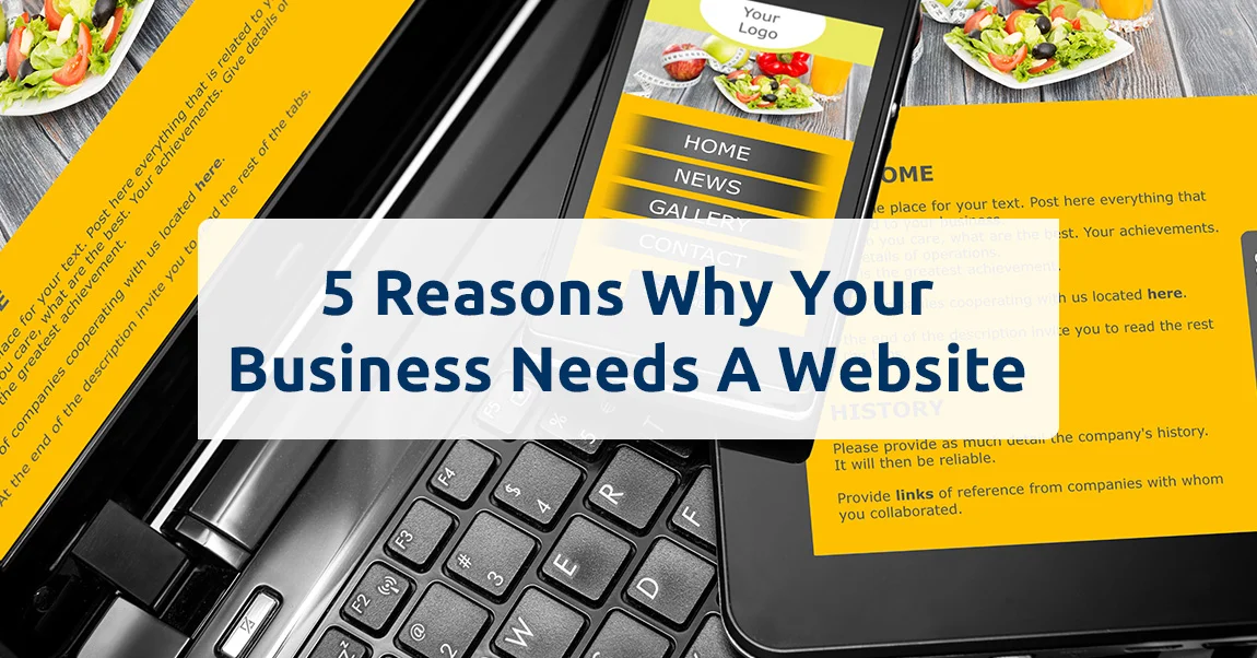 5 Reasons Why Your Business Needs A Website - Senir Design